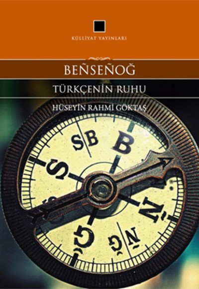 Bensenoğ Türkçenin Ruhu