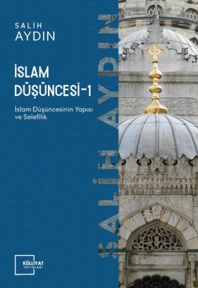 İslam Düşüncesi 1 / İslam Düşüncesinin Yapısı ve Selefilik