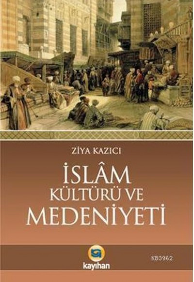 İslam Kültürü ve Medeniyeti