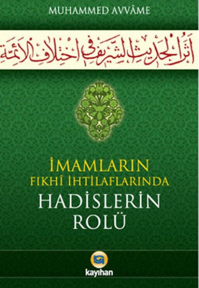 İmamların Fıkhi İhtilaflarında Hadislerin Rolü