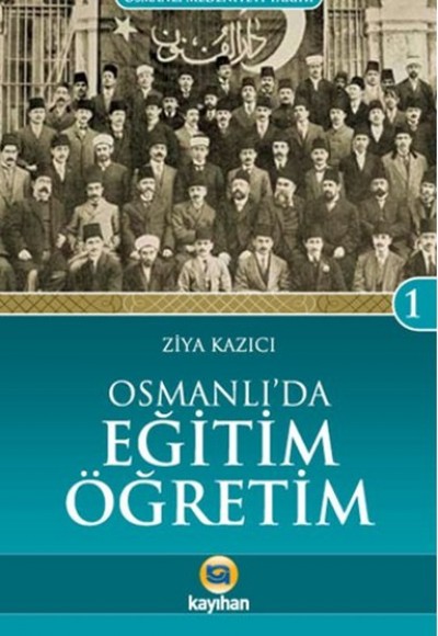 Osmanlı’da Eğitim Öğretim