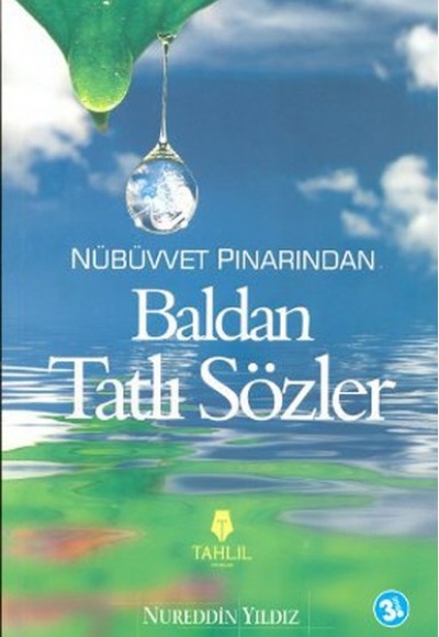 Nübüvvet Pınarından Baldan Tatlı Sözler