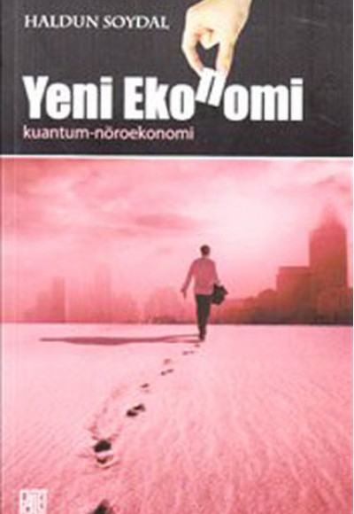 Yeni Ekonomi  Kuantum-Nöroekonomi