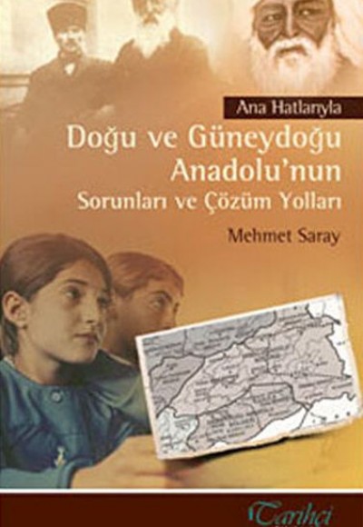 Ana Hatlarıyla Doğu ve Güneydoğu Anadolu’nun Sorunları ve Çözüm Yolları