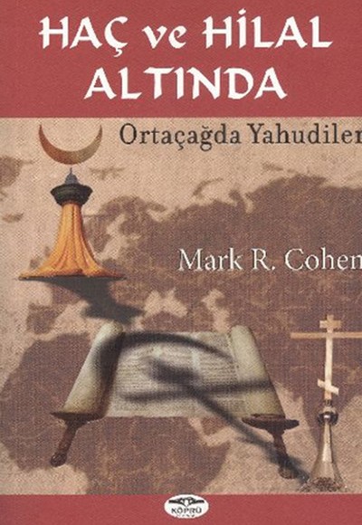 Haç ve Hilal Altında  Ortaçağda Yahudiler