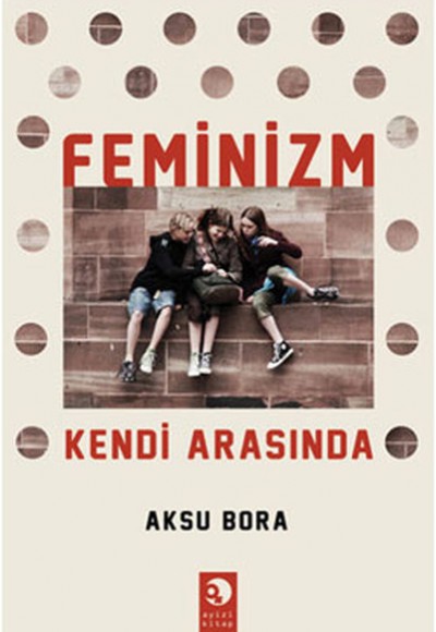 Feminizm Kendi Arasında