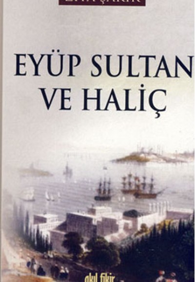 Eyüp Sultan ve Haliç