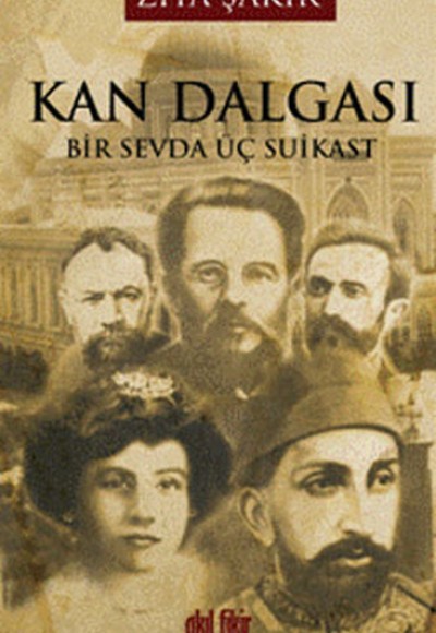 Kan Dalgası  Bir Sevda Üç Suikast