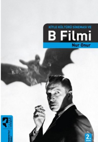 Kitle Kültürü Sineması ve B Filmi
