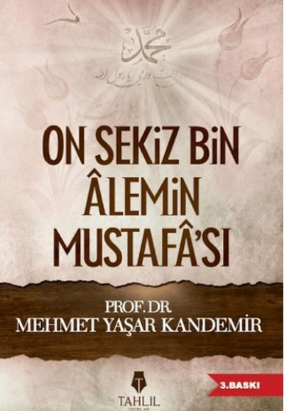 On Sekiz Bin Alemin Mustafa'sı