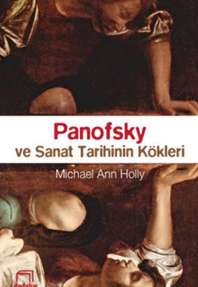 Panofsky ve Sanat Tarihinin Kökleri