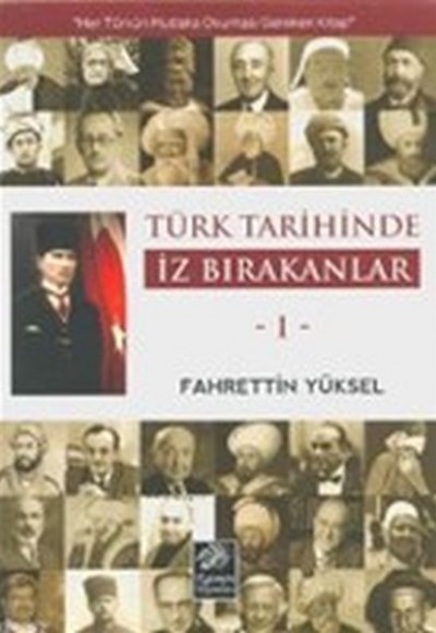 Türk Tarihinde İz Bırakanlar 1