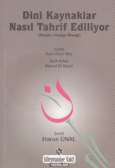 Dini Kaynaklar Nasıl Tahrif Ediliyor