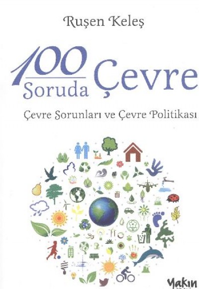 100 Soruda Çevre, Çevre Sorunları ve Çevre Politikası