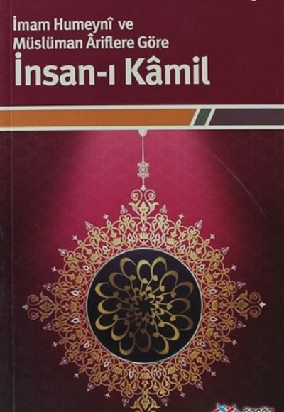 İmam Humeyni ve Müslüman Ariflere Göre İnsan-ı Kamil