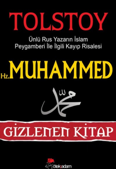 Hz. Muhammed  Ünlü Rus Yazarın İslam Peygamberi İle İlgili Kayıp Risalesi / Gizlenen Kitap