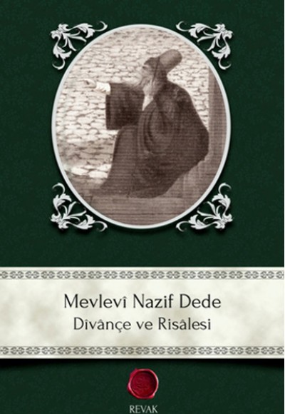 Mevlevi Nazif Dede - Divançe ve Risalesi