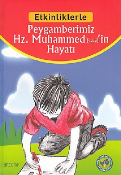 Etkinliklerle - Peygamberimiz Hz. Muhammed'in (sav) Hayatı