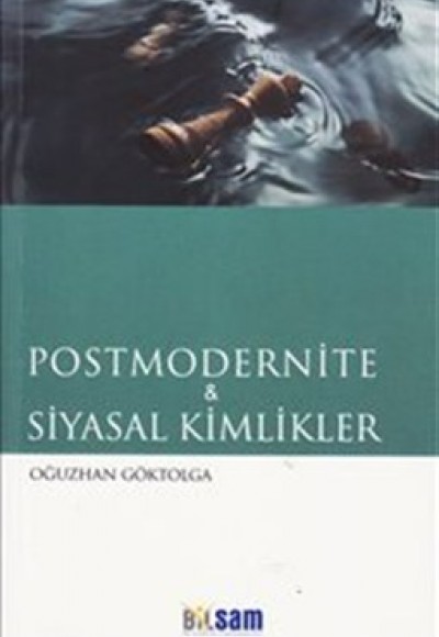 Postmodernite ve Siyasal Kimlikler