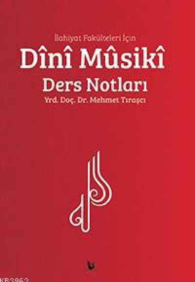 İlahiyat Fakülteleri İçin Dini Musiki Ders Notları