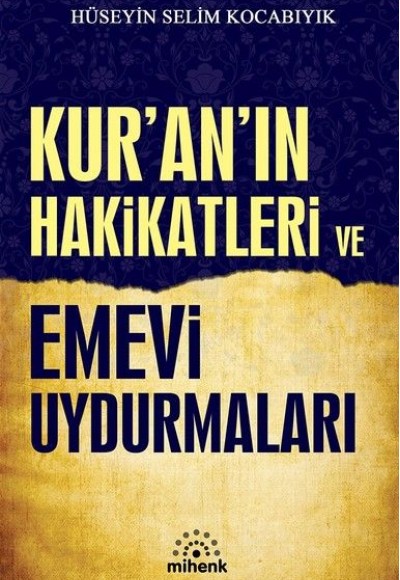 Kur'an'ın Hakikatleri ve Emevi Uydurmaları