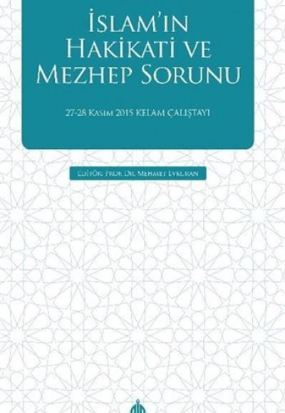 İslam'ın Hakikati ve Mezhep Sorunu