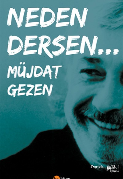 Neden Dersen...