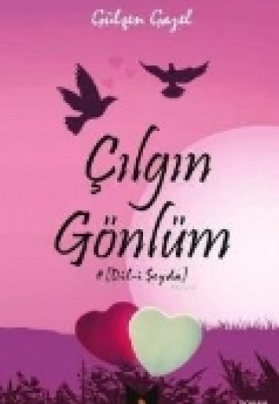 Çılgın Gönlüm