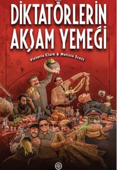 Diktatörlerin Akşam Yemeği