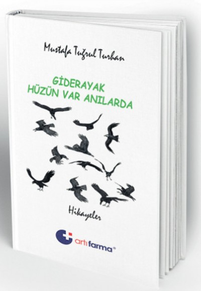 Giderayak Hüzün Var Anılarda