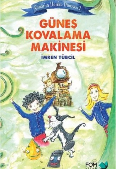 Çınar'ın Harika Dünyası 1 - Güneş Kovalama Makinesi