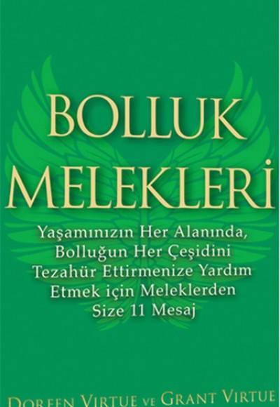 Bolluk Melekleri  Yaşamınızın Her Alanında, Bolluğun Her Çeşidini Tezahür Ettirmenize Yardım Etm