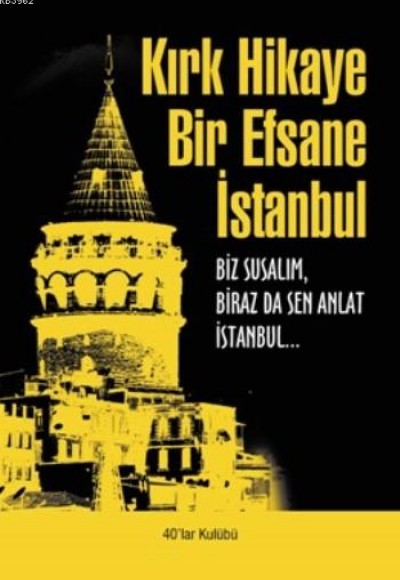 Kırk Hikaye Bir Efsane İstanbul