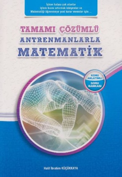 Antrenmanlarla Matematik Tamamı Çözümlü Konu Anlatımlı Soru Bankası (Yeni)