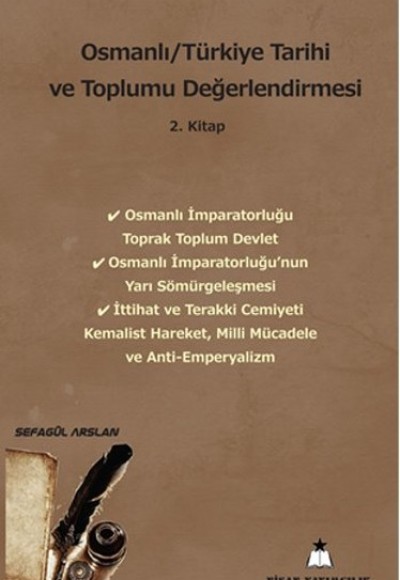 Osmanlı - Türkiye Tarihi ve Toplumu Değerlendirmesi 2. Kitap