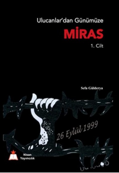 Ulucanlardan Günümüze Miras (1. Cilt)