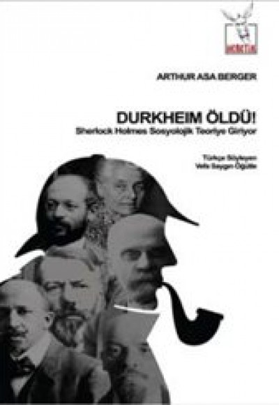 Durkheim Öldü! - Sherlock Holmes Sosyolojik Teoriye Giriyor