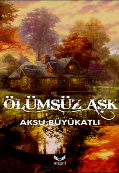 Ölümsüz Aşk