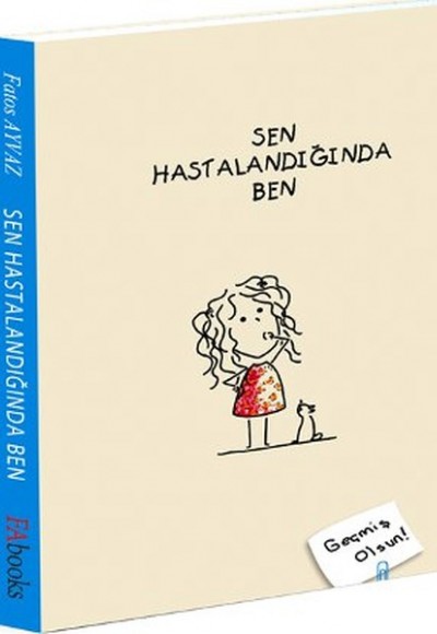 Sen Hastalandığında Ben (Ciltli)