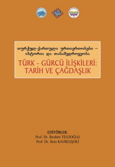 Türk Gürcü İlişkileri Tarih ve Çağdaşlık