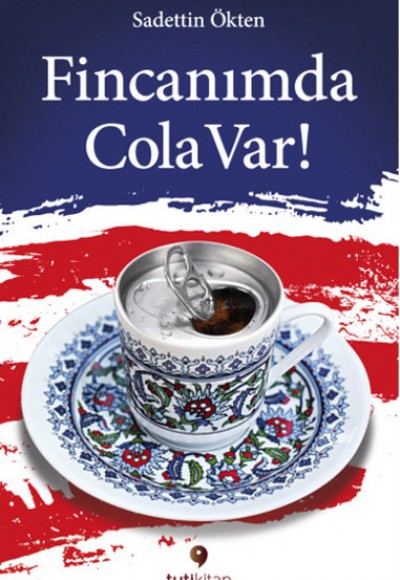 Fincanımda Cola Var