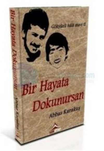 Bir Hayata Dokunursan