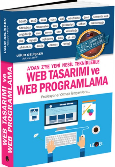 A'dan Z'ye Yeni Nesil Tekniklerle  Web Tasarımı ve Web Programlama  (2 Adet Eğitim Seti Hediyeli)