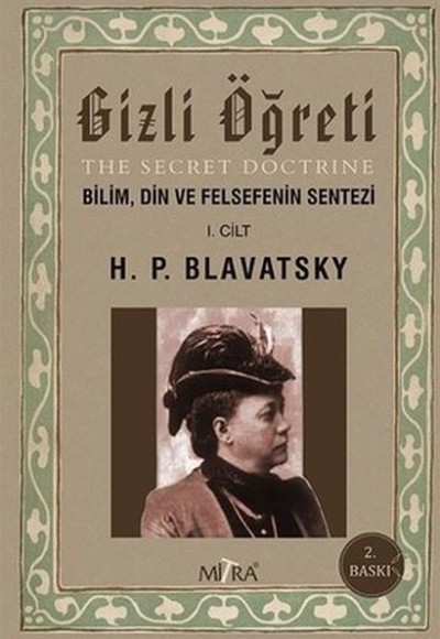 Gizli Öğreti  Bilim Din Ve Felsefenin Sentezi 1.Cilt