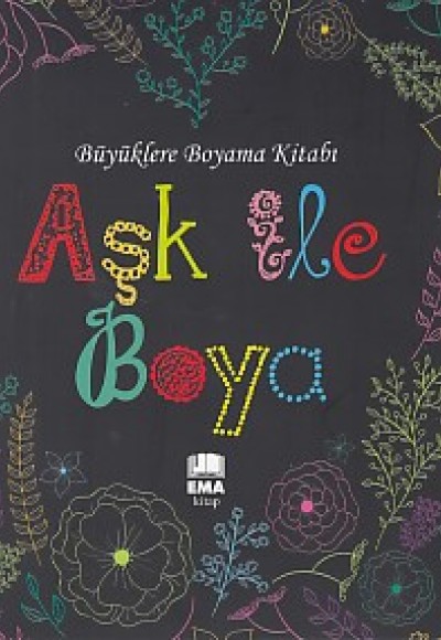 Büyüklere Boyama Kitabı Aşk ile Boya