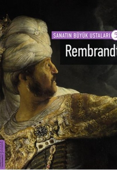 Rembrandt / Sanatın Büyük Ustaları 5