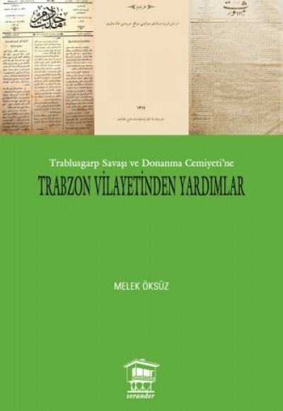 Trablusgarp Savaşı ve Donanma Cemiyeti Trabzon Vilayetinden Yardımlar