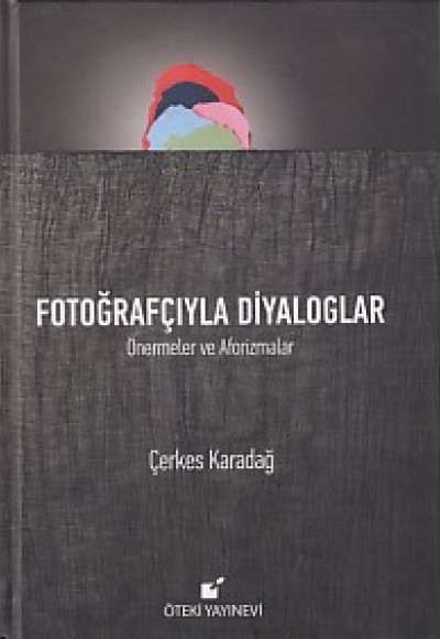 Fotoğrafçıyla Diyaloglar (Ciltli)