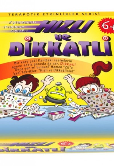 Hızlı ve Dikkatli