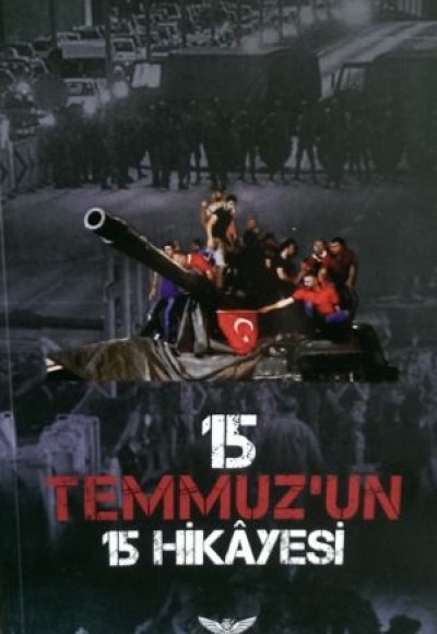 15 Temmuz'un 15 Hikayesi